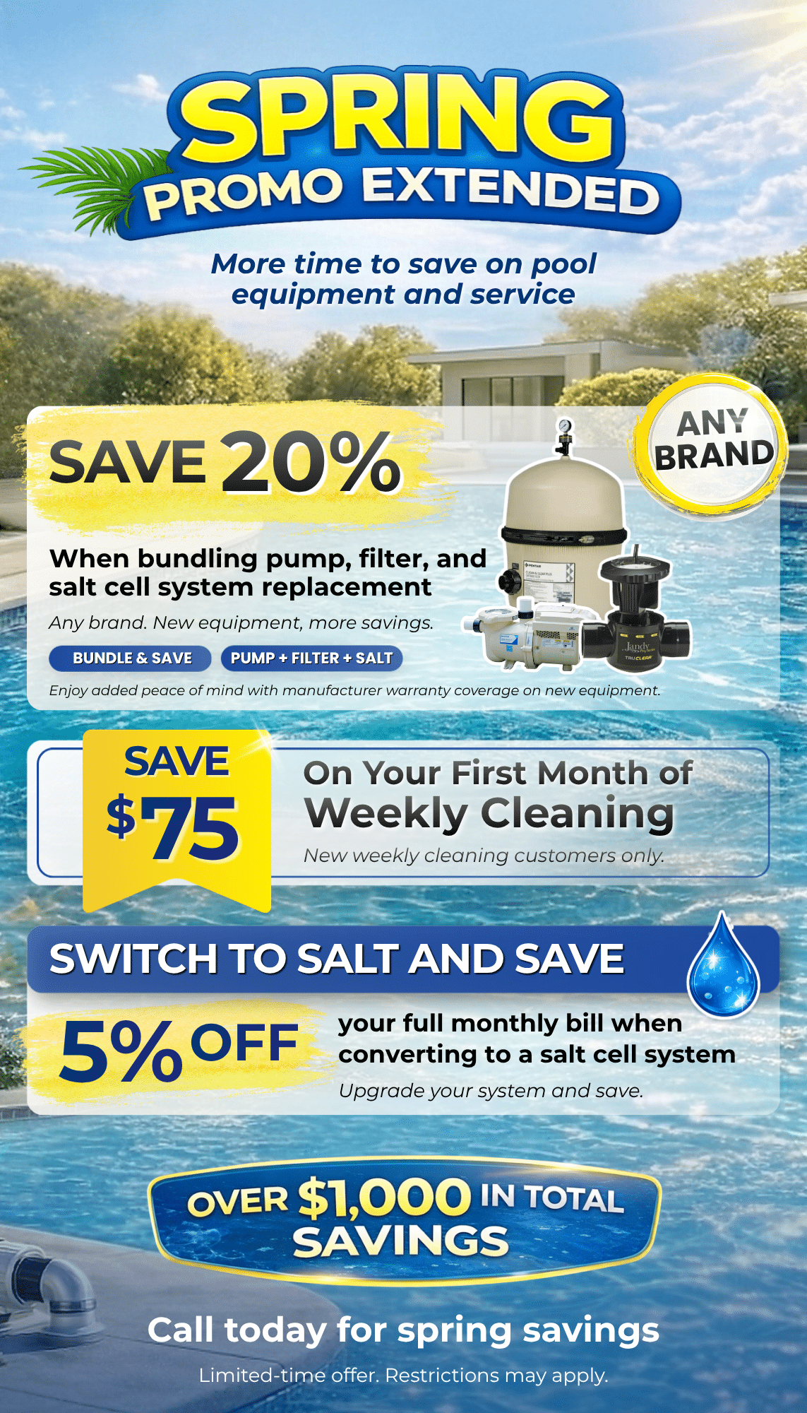 Promotional flyer for a spring pool equipment sale. Offers include 20% off bundles, $75 off the first month of weekly cleaning, 5% off monthly bills for salt system upgrades, and over $1,000 in total savings.
